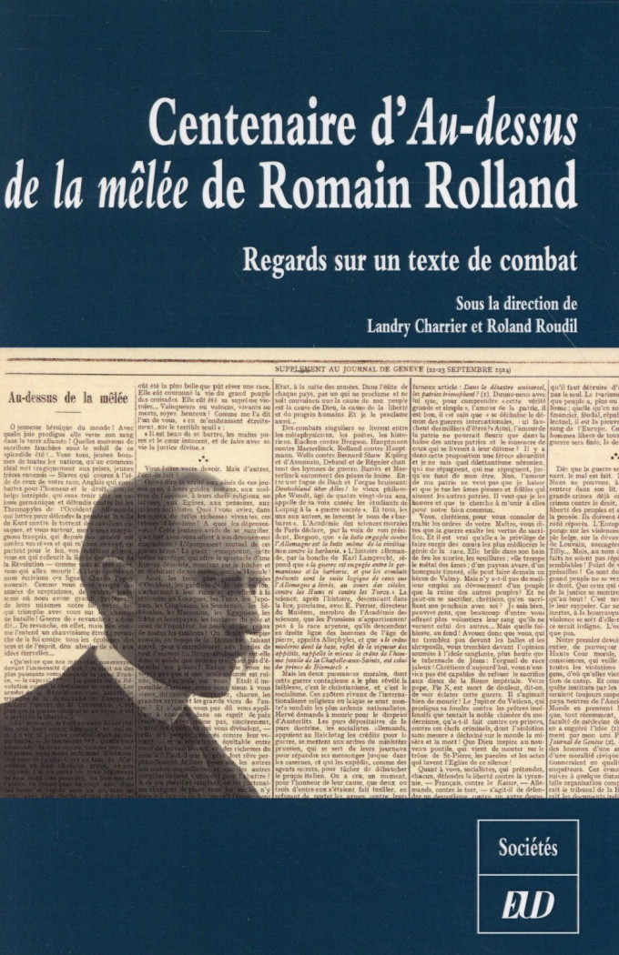 Centenaire d'Au-dessus de la mêlée de Romain Rolland. Regards sur un texte de combat