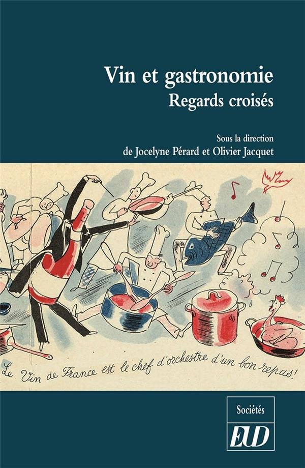 Vin et gastronomie. Regards croisés