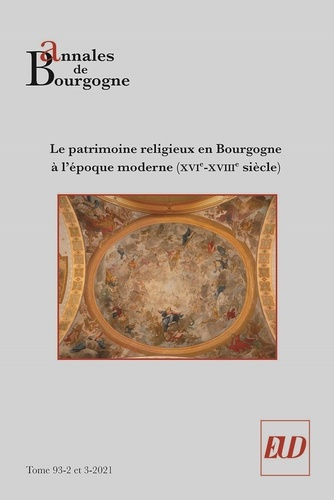Annales de Bourgogne N° 369-370, juin-décembre 2021 : Le patrimoine religieux pictural en Bourgogne