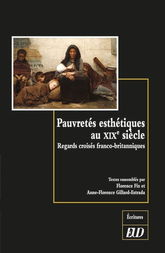 Pauvretés esthétiques au XIXe siècle. Regards croisés franco-britanniques