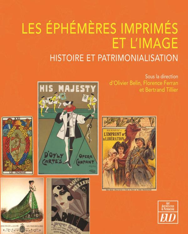 Les éphémères imprimés et l'image. Histoire et patrimonialisation