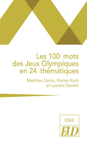 Les 100 mots des Jeux Olympiques en 24 thématiques