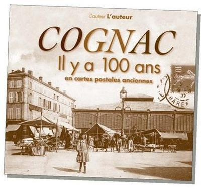 Cognac il y a 100 ans