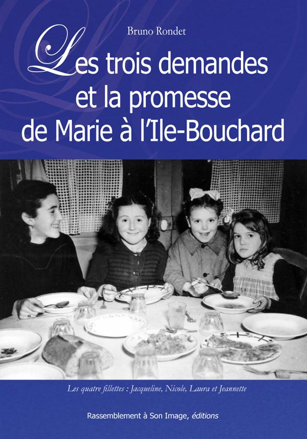 Les trois demandes et la promesse de Marie à l'Ile-Bouchard