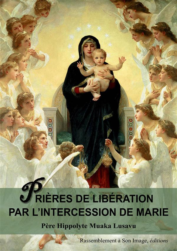Prières de libération par l´intercession de Marie