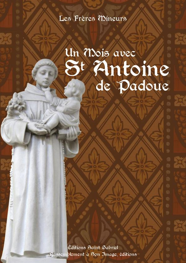 Un mois avec Saint Antoine de Padoue