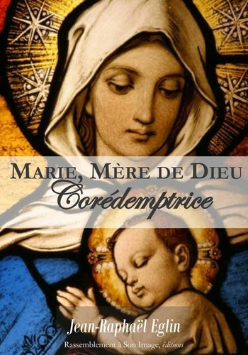 Marie, mère de Dieu corédemptrice