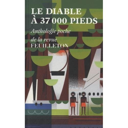 Le diable à 37 000 pieds. Anthologie poche de la revue Feuilleton