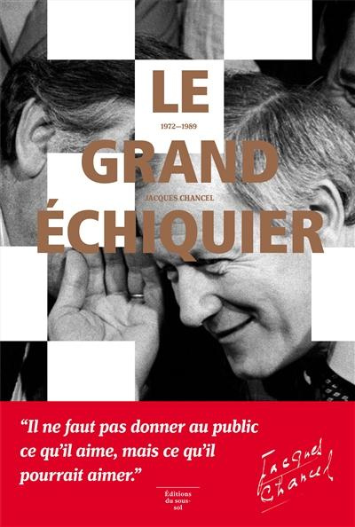 Le grand échiquier, 1972-1989
