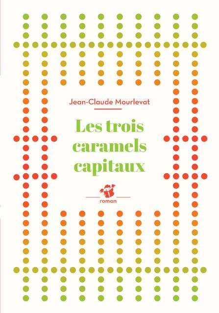 Les trois caramels capitaux