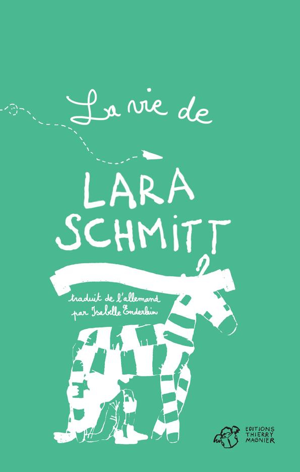 La vie de Lara Schmitt Tome 2 : Dans l'attente d'un miracle