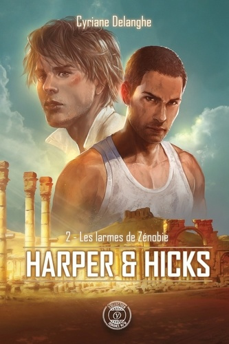 Harper & Hicks Tome 2 : Les larmes de Zénobie