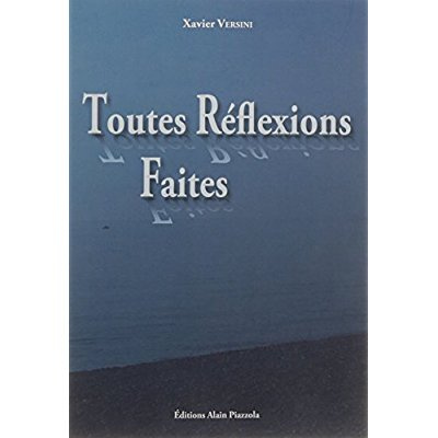 Toutes réflexions faites