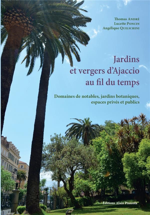 Jardins et vergers d'Ajaccio au fil du temps