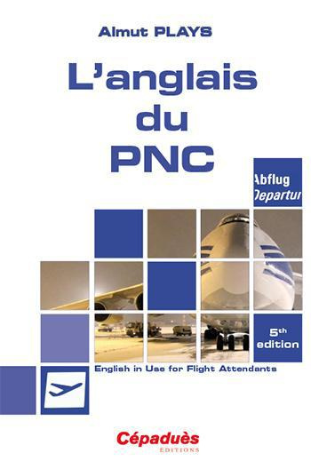 L'ANGLAIS DU PNC - 5E EDITION