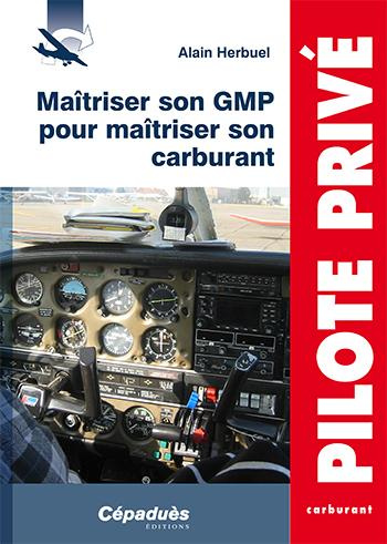 MAITRISER SON GMP POUR MAITRISER SON CARBURANT