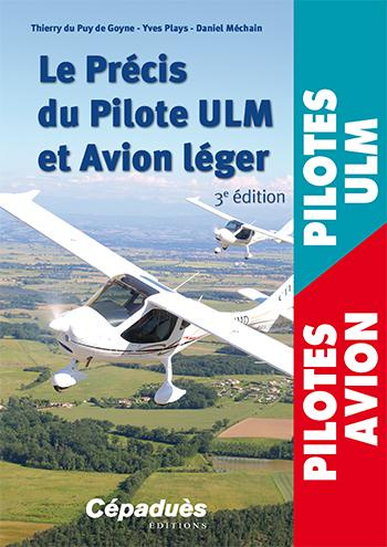 Le précis du pilote ulm et avion léger 3e édition