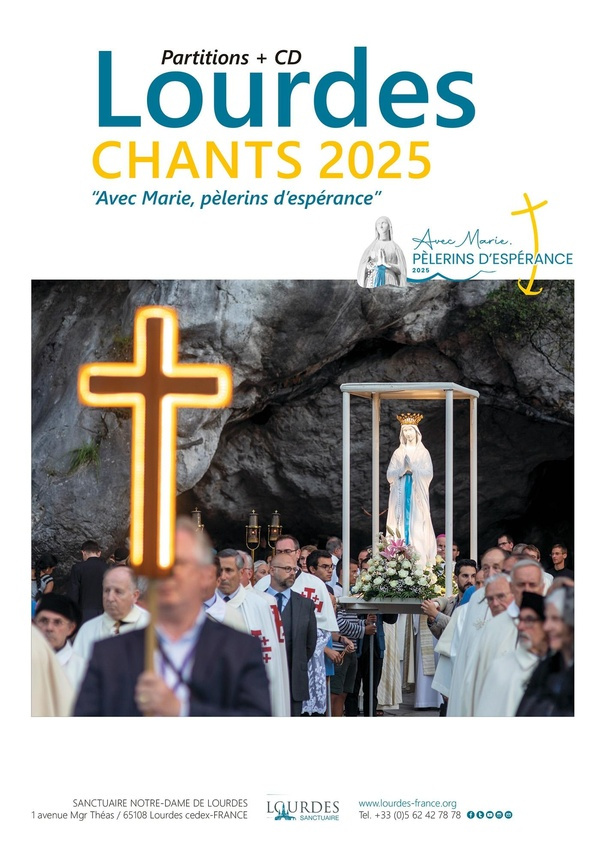 Lourdes Chants. Avec Marie, pèlerins d'espérance, Edition 2025