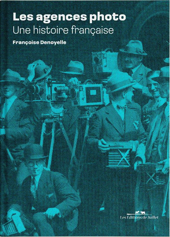 Les agences photo. Une histoire française