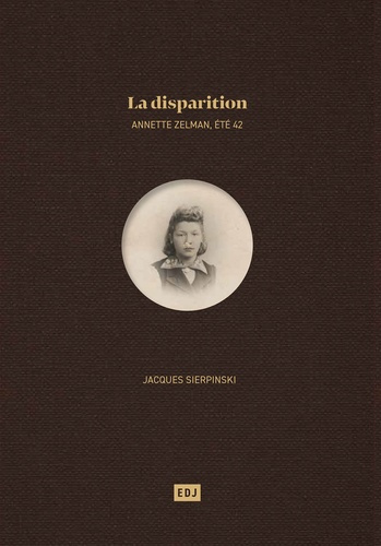 La disparition Annette Zelman, été 42