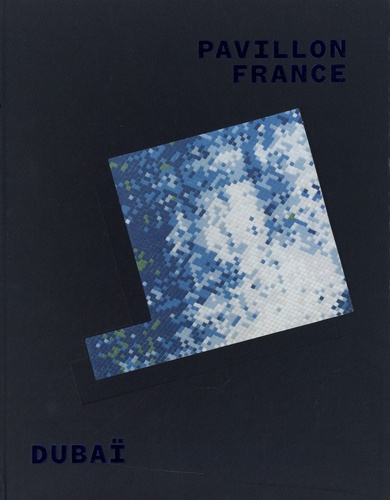 Pavillon France. Dubaï, Edition bilingue français-anglais