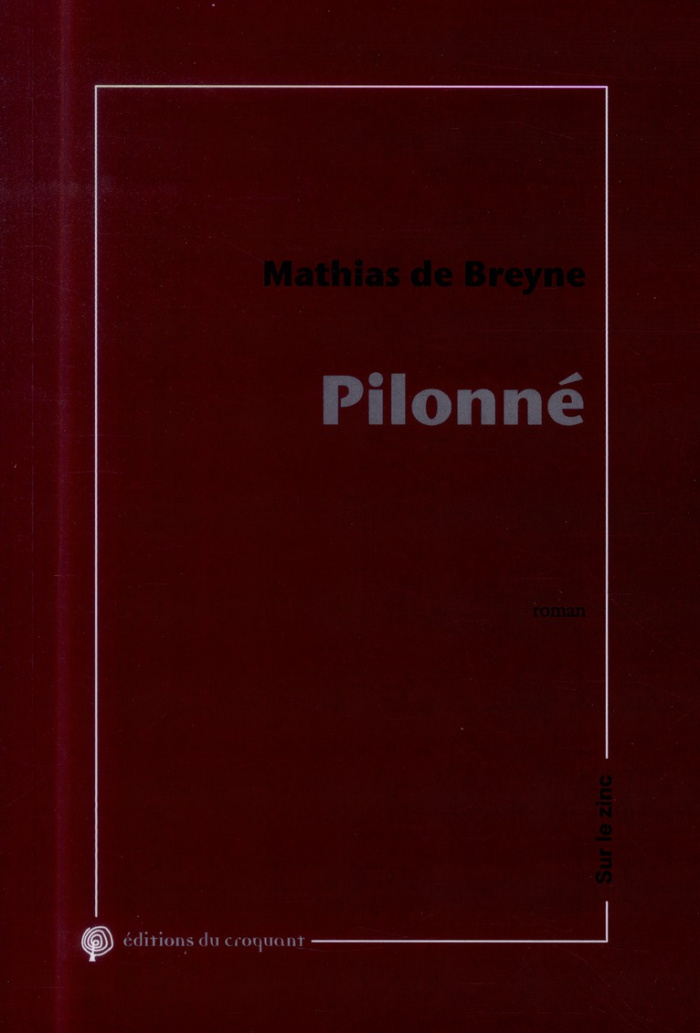 Pilonné. Essai fictionnel loudique, ergocentrique et psychaologique