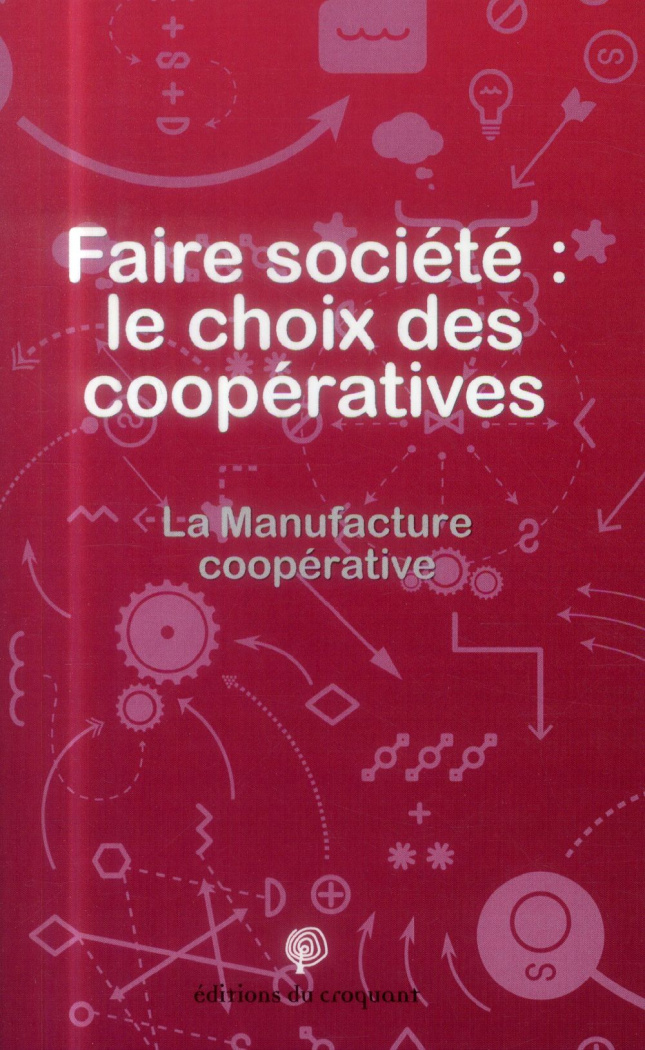 Faire société : le choix des coopératives