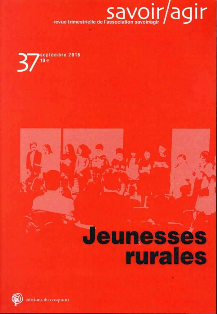 Savoir/Agir N° 37, septembre 2016 : Jeunesses rurales