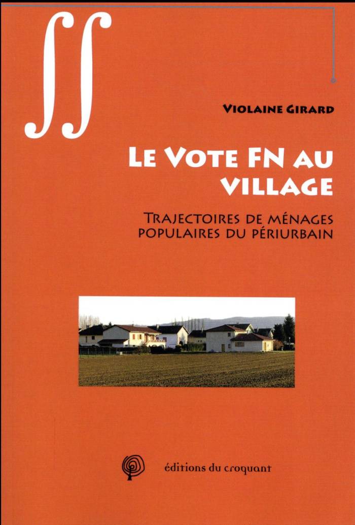 Le vote FN au village. Trajectoires de ménages populaires du périurbain