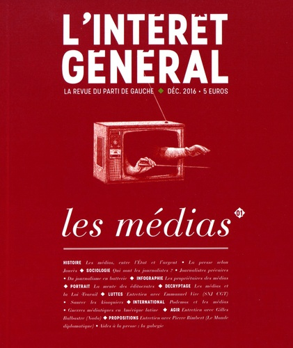 L'intérêt général N° 1, décembre 2016 : Les médias