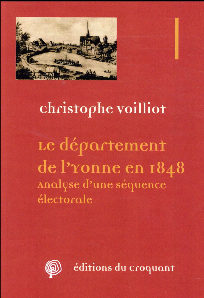 Le département de l'Yonne en 1848. Analyse d'une séquence électorale