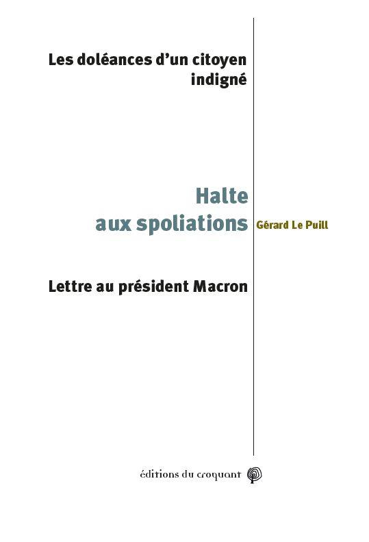 Halte aux spoliations ! Les doléances d'un citoyen indigné. Lettre au président Macron