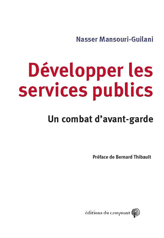 Développer les services publics. Un combat d’avant-garde