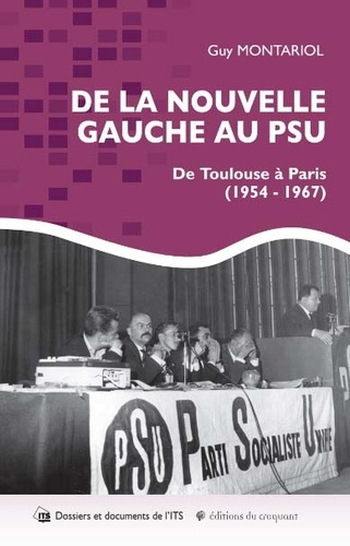 De la Nouvelle Gauche au PSU. De Toulouse à Paris (1954-1967)