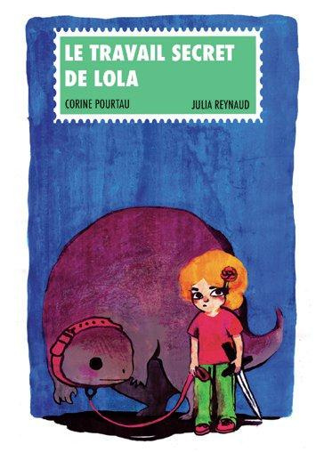 LE TRAVAIL SECRET DE LOLA