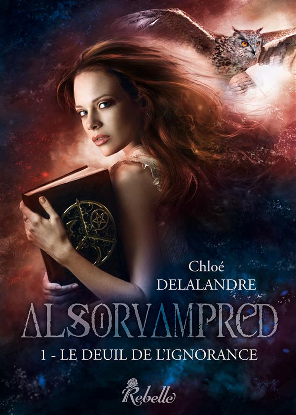 Alsorvampred Tome 1 : Le deuil de l'ignorance
