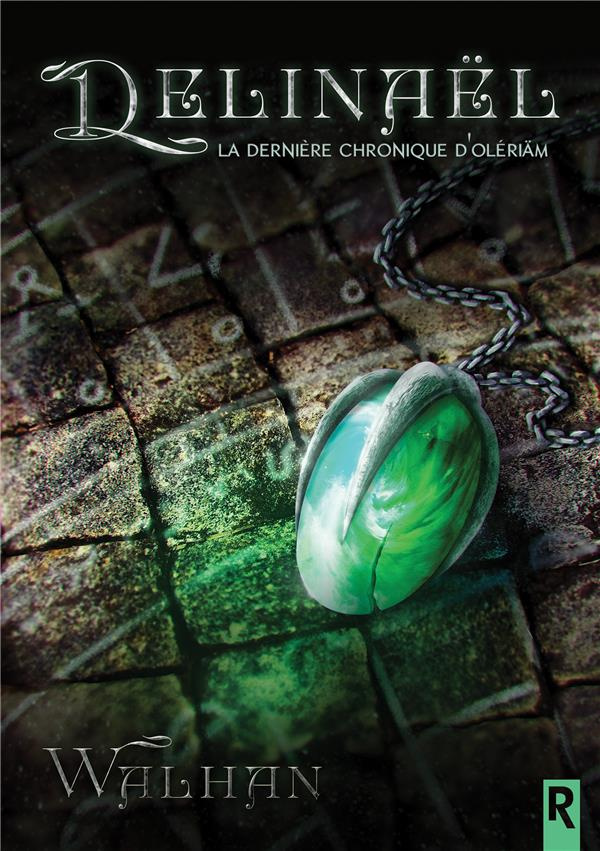 DELINAEL - LA DERNIERE CHRONIQUE D'OLERIAM - 1