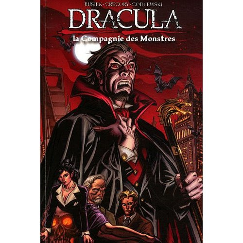 Dracula - La Compagnie des Monstres Tome 1