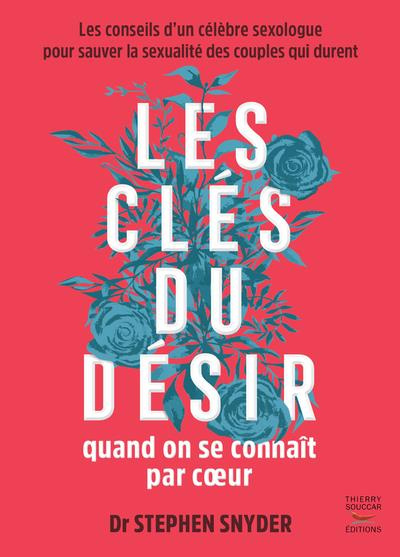 Les clés du désir quand on se connaît par coeur