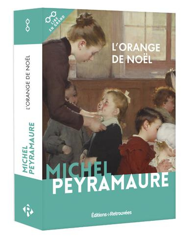 L'orange de Noël [EDITION EN GROS CARACTERES