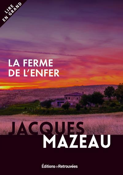 La ferme de l'enfer [EDITION EN GROS CARACTERES