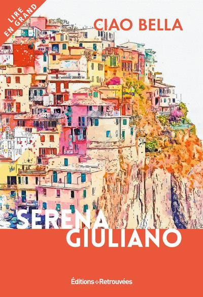 Ciao Bella [EDITION EN GROS CARACTERES
