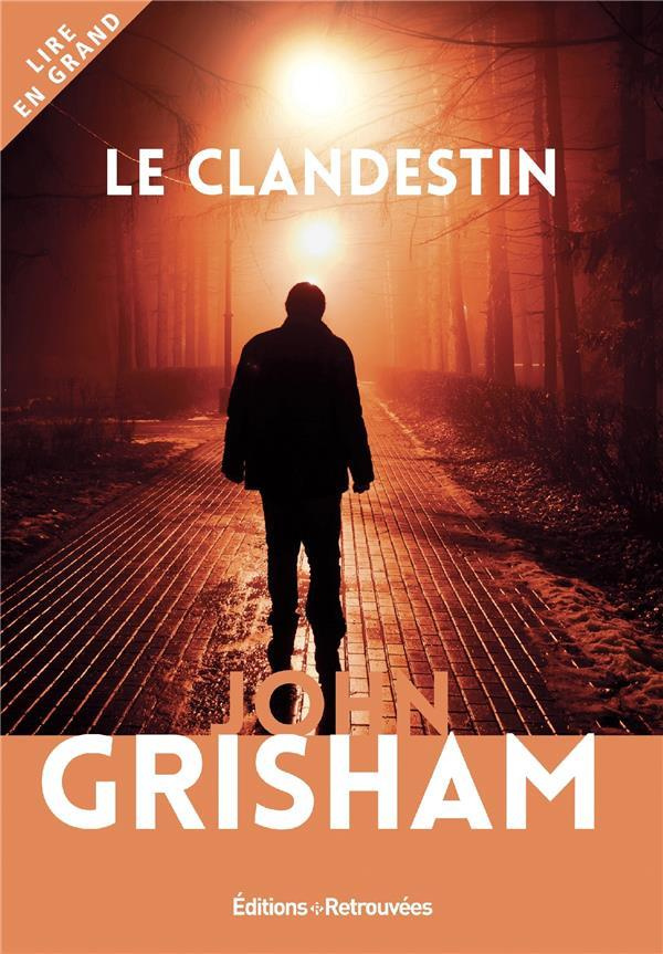 Le clandestin [EDITION EN GROS CARACTERES
