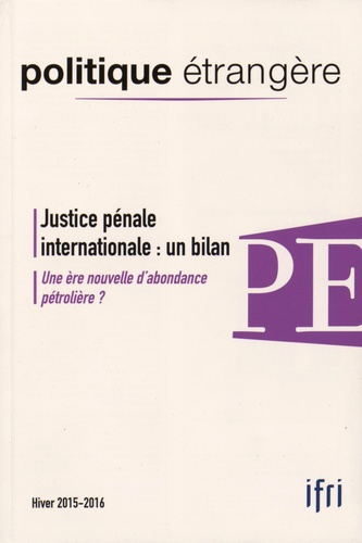 Politique étrangère N° 4, hiver 2015-2016 : Justice pénale internationale : un bilan