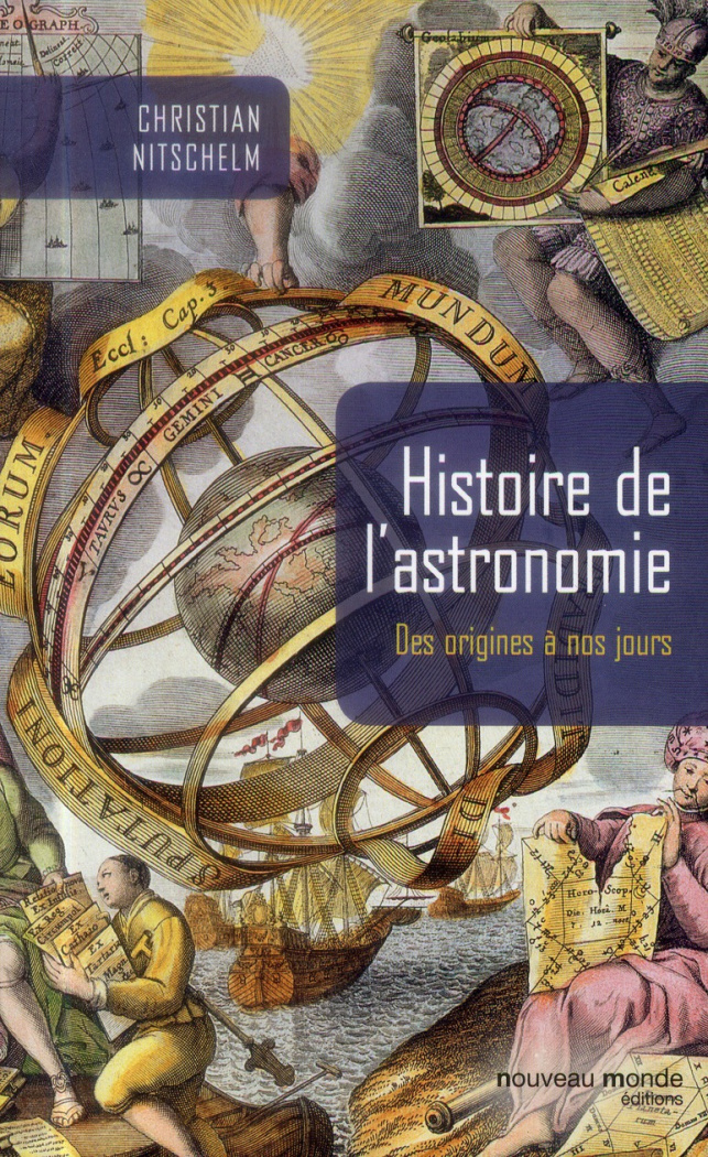 Histoire de l'astronomie. Des origines à nos jours, 2e édition revue et augmentée