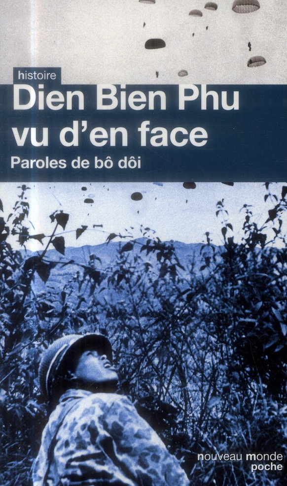 Dien Bien Phu vu d'en face. Paroles de bô dôi