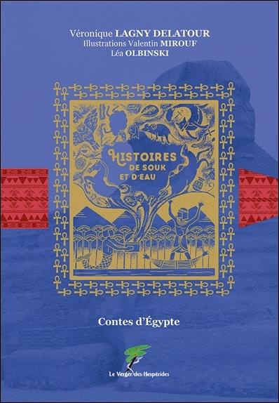 Histoires de souk et d'eau. Contes d'Egypte