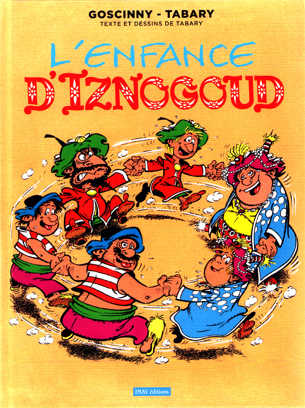 Iznogoud Tome 15 : L'enfance d'Iznogoud