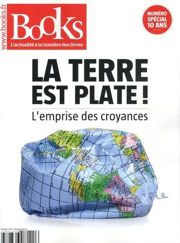 Books N° 93, décembre 2019-janvier 2019 : La Terre est plate ! L'emprise des croyances