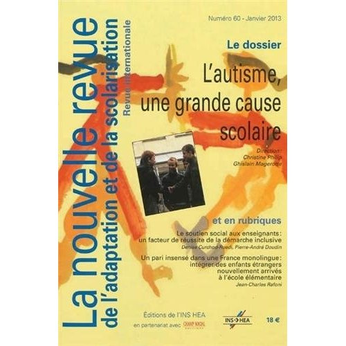 La nouvelle revue de l'adaptation et de la scolarisation N° 60, Janvier 2013 : L'autisme, une grande